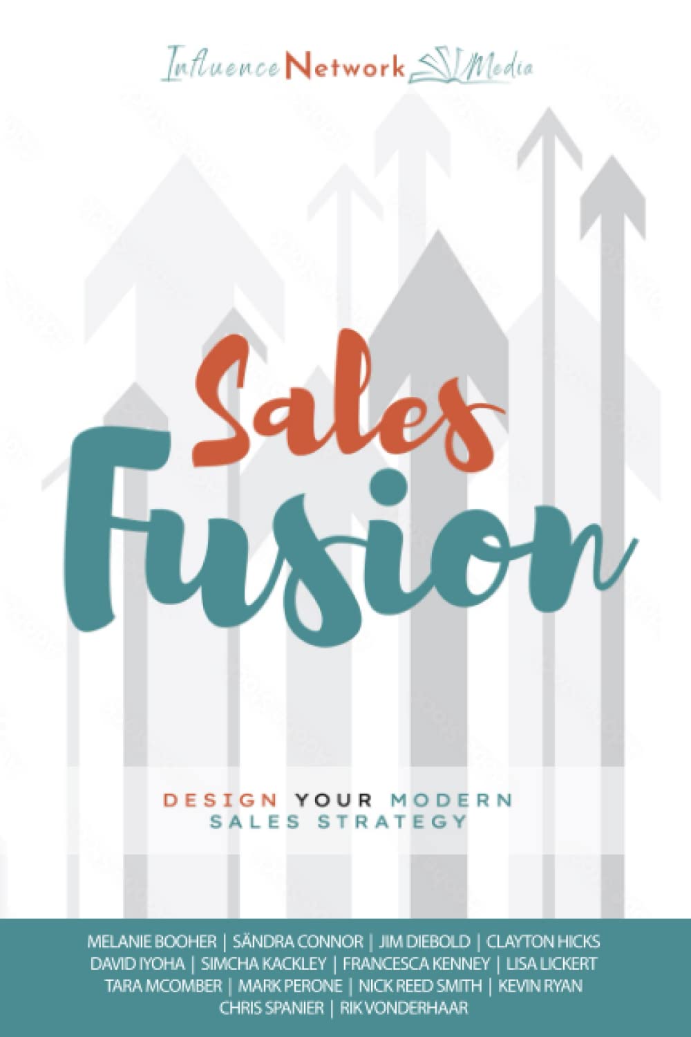 Sales Fusion: Design Your Modern Sales Strategy (Business Fusion)
