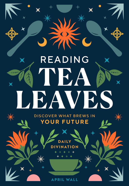 Reading Tea Leaves: Discover What Brews in Your Future (Daily Divination)