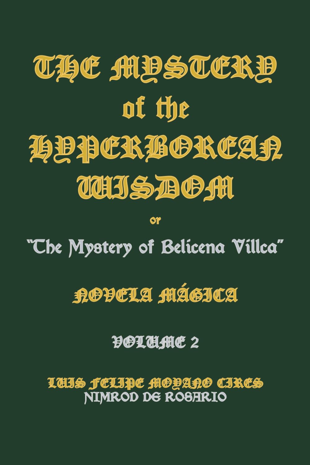 The Mystery of the Hyperborean Wisdom: Volume 2 - 7844