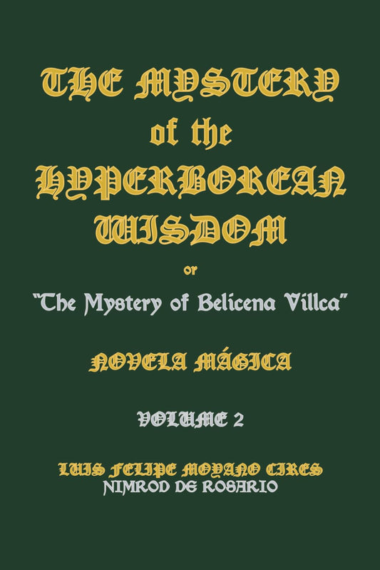 The Mystery of the Hyperborean Wisdom: Volume 2 - 7844