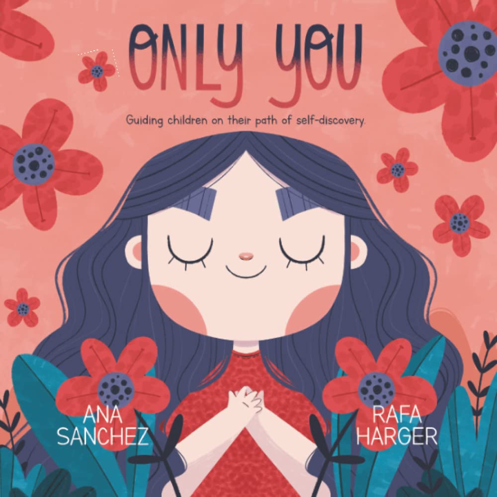 Only You: Guiding children on their path of self-discovery