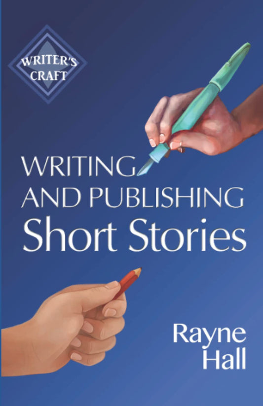 Writing and Publishing Short Stories: Professional Techniques for Fiction Authors (Writer's Craft) - 8951