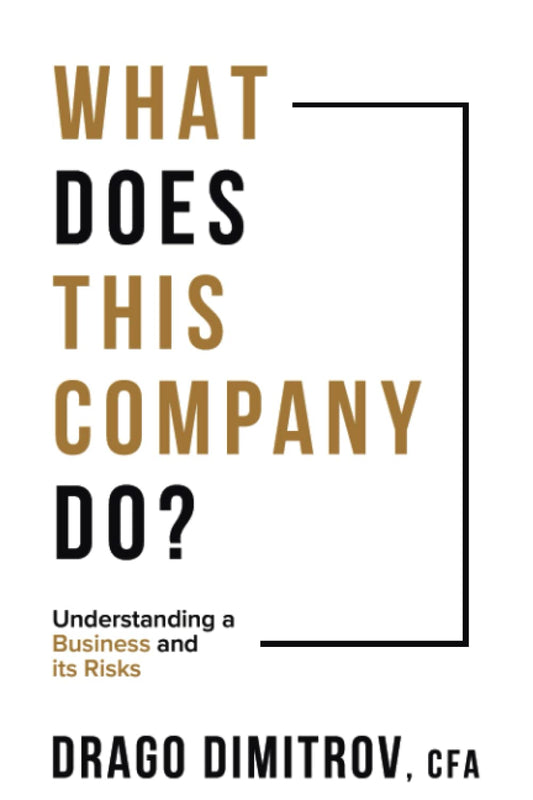 What Does This Company Do?: Understanding a Business and its Risks