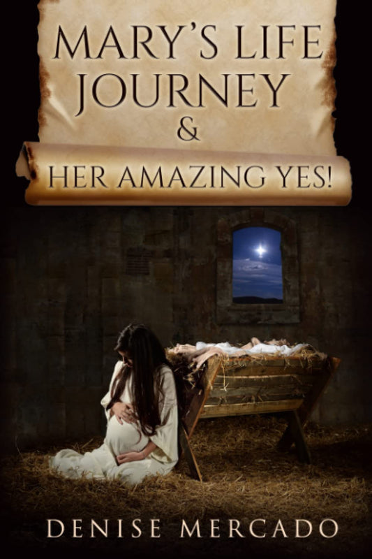 Mary's Life Journey & Her Amazing Yes! - 5182