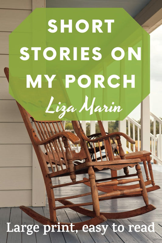 SHORT STORIES ON MY PORCH: Large Print Fiction Book for Seniors with Dementia and Alzheimer's Patients or People who Enjoy Feel Good Easy Reads. Perfect to Stimulate Memory. Relaxing Gift. - 1194