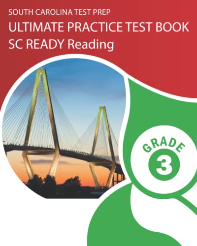 SOUTH CAROLINA TEST PREP Ultimate Practice Test Book SC READY Reading Grade 3: Includes 8 Complete SC READY Reading Practice Tests - 7069