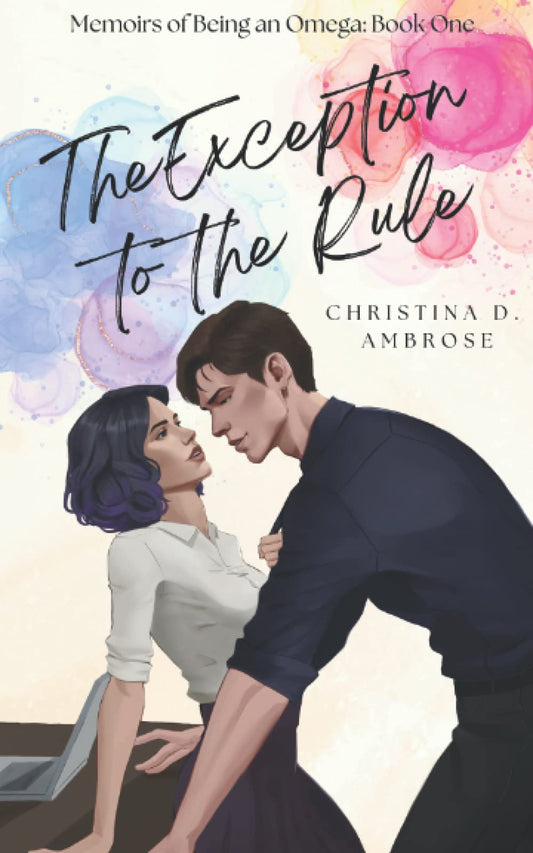 The Exception to the Rule (Memoirs of Being an Omega)
