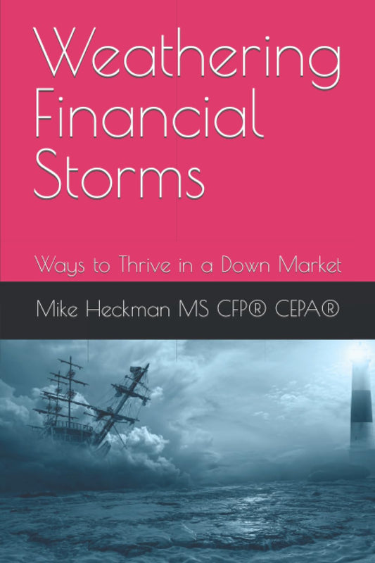 Weathering Financial Storms: Ways to Thrive in a Down Market (Ready Retirement System)