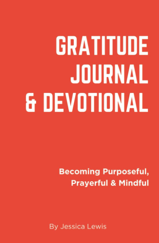 Gratitude Journal & Devotional for Teens & Adults: Becoming Purposeful, Prayerful & Mindful - 5837