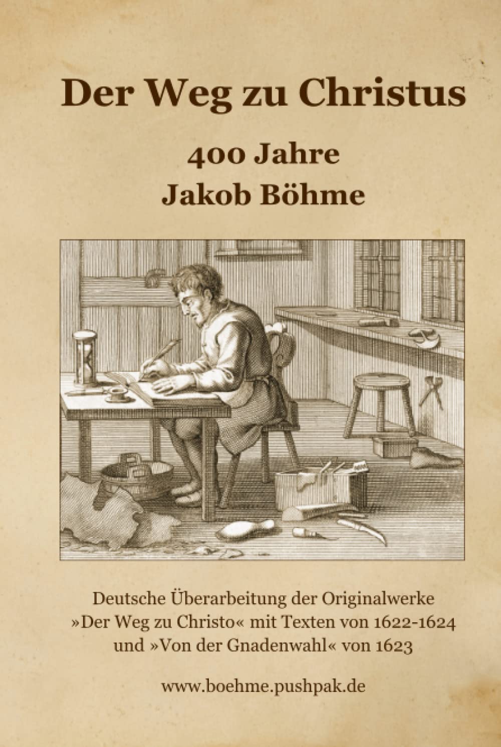 Der Weg zu Christus - 400 Jahre Jakob Böhme (German Edition) - 3203