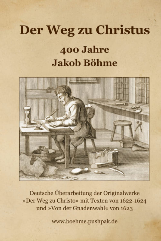 Der Weg zu Christus - 400 Jahre Jakob Böhme (German Edition) - 3203