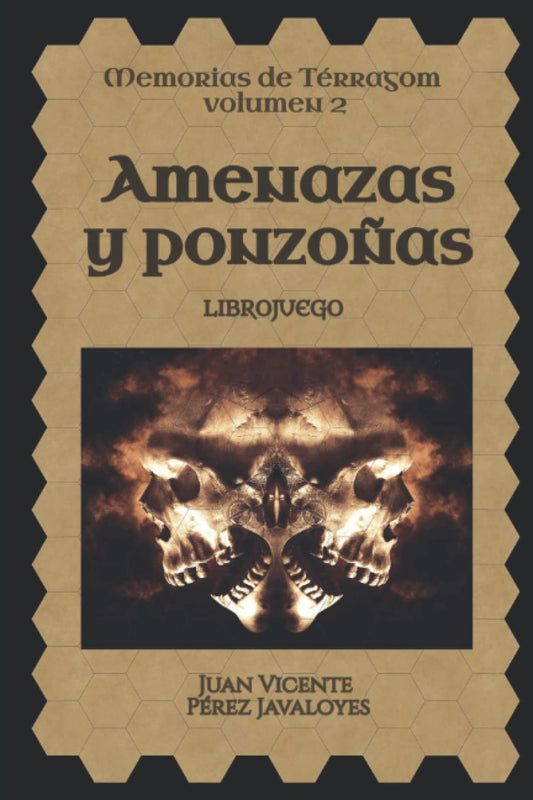 Amenazas y ponzoñas: Librojuego (Memorias de Térragom) (Spanish Edition) - 3807
