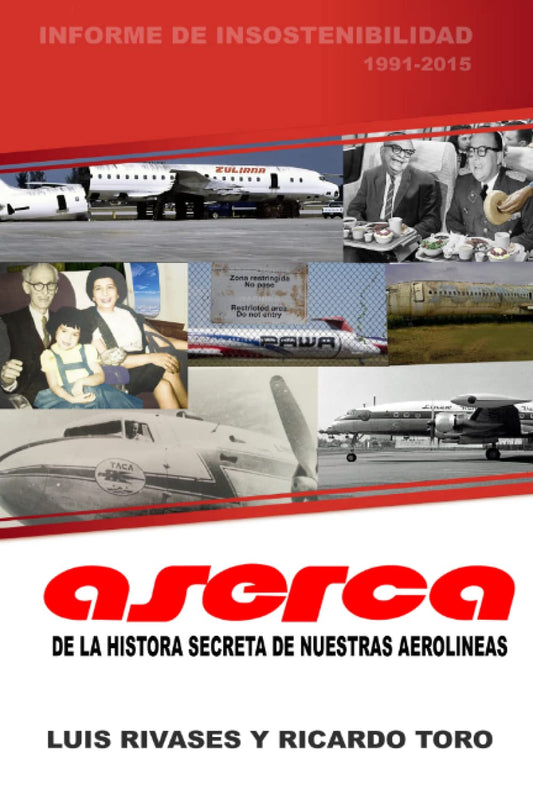 ASERCA la historia secreta de nuestras aerolíneas 1991-2017 (Spanish Edition)