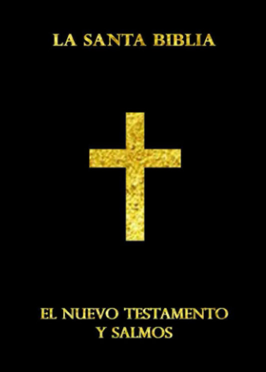 La Santa Biblia Católica Que contiene solo El Nuevo Testamento Con Salmos Letras Grandes Español: La Sagrada Biblia Nuevo Testamento Y Salmos El Libro del Pueblo de Dios (Spanish Edition) - 9596