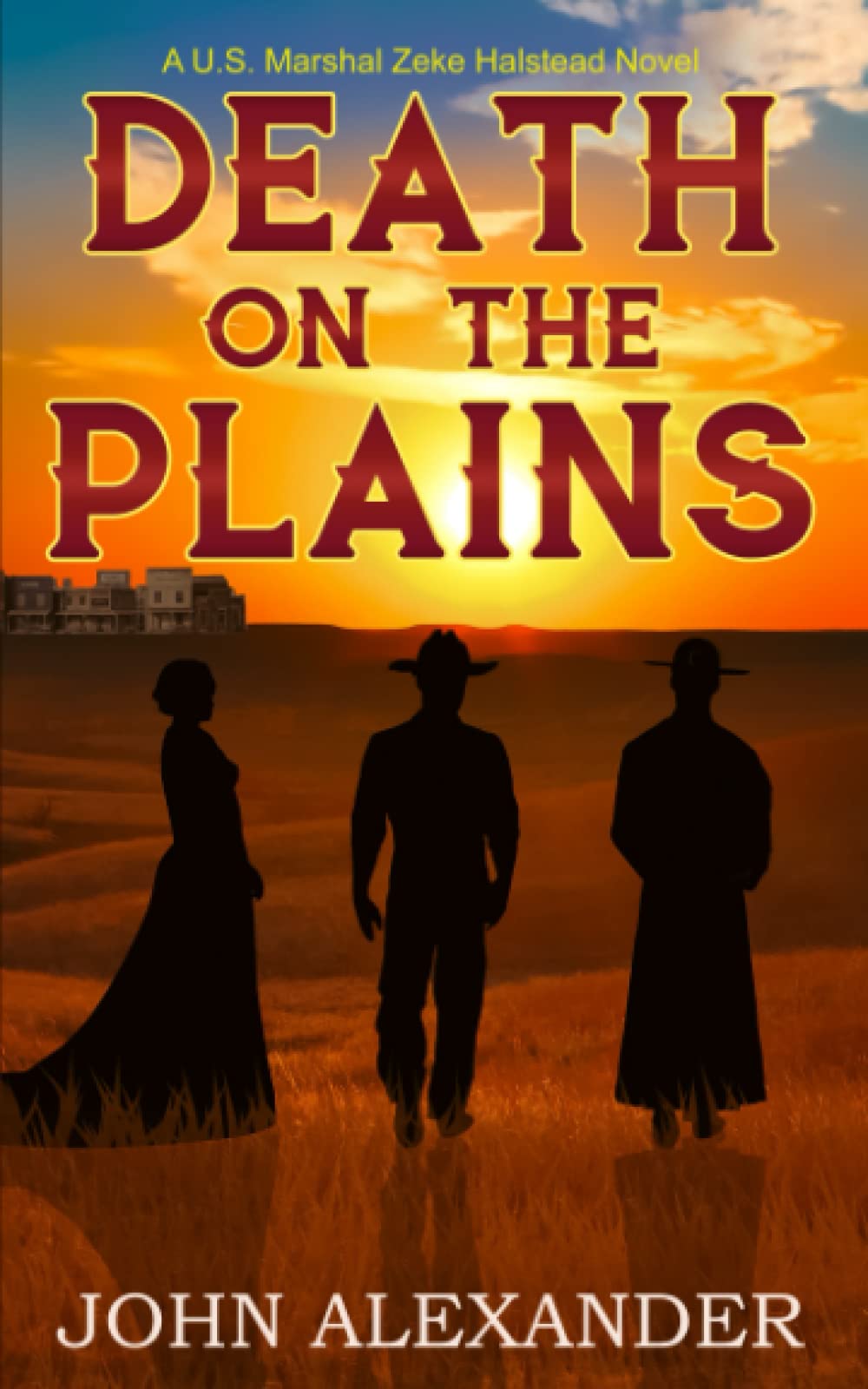 Death on the Plains (Zeke Halstead, U.S. Marshal)