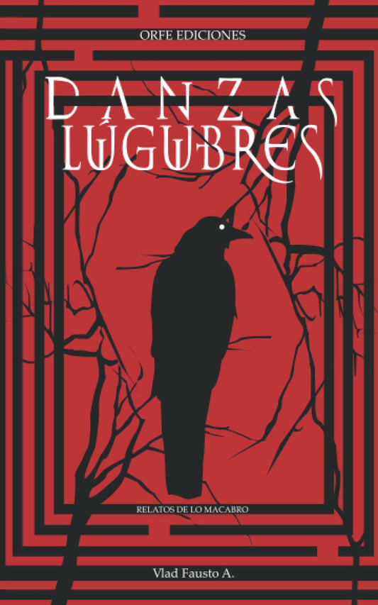 Danzas Lúgubres: Relatos de lo macabro (Spanish Edition) - 5129