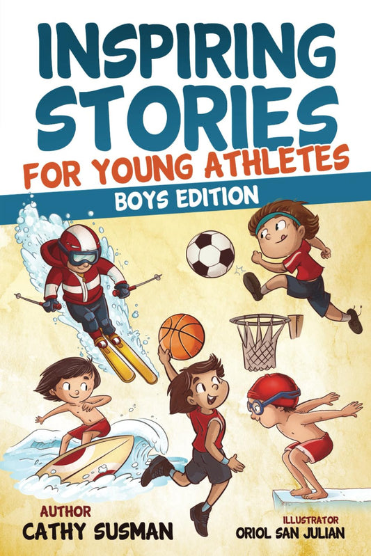 Inspiring Stories for Young Athletes: A Collection of Unbelievable Stories about Mental Toughness, Confidence and How to Overcome Fears & Gain the Mindset of Winners (Motivational Book For Boys) - 8908