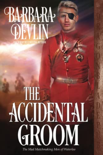 The Accidental Groom (The Mad Matchmaking Men of Waterloo)