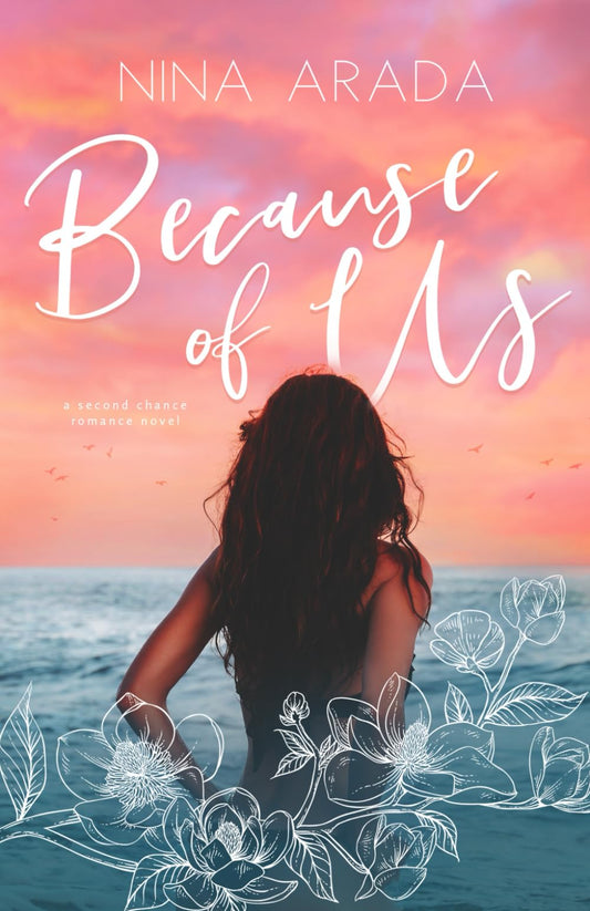 Because of Us: A Second Chance Romance Novel