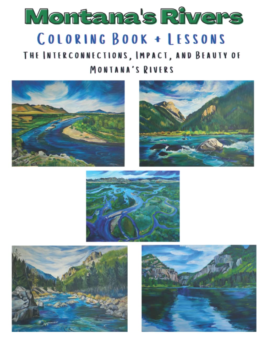 The Interconnections, Impact, and Beauty of Montana's Rivers: Coloring Book and Lessons