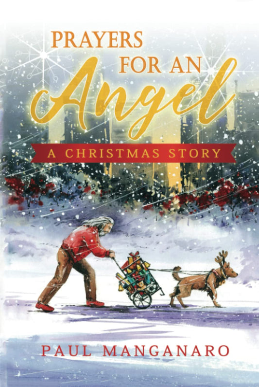 Prayers For An Angel: A Christmas Story