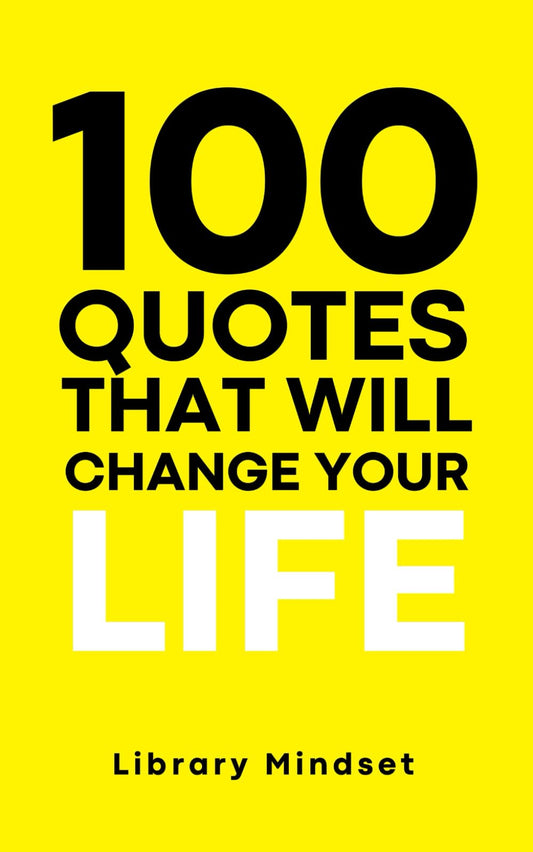 100 Quotes That Will Change Your life - 4501