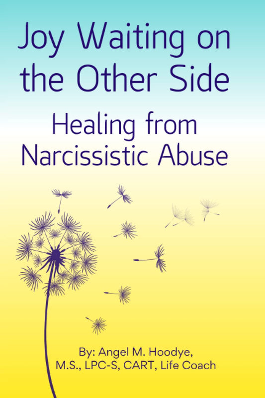 Joy Waiting on the Other Side Healing from Narcissistic Abuse - 8977