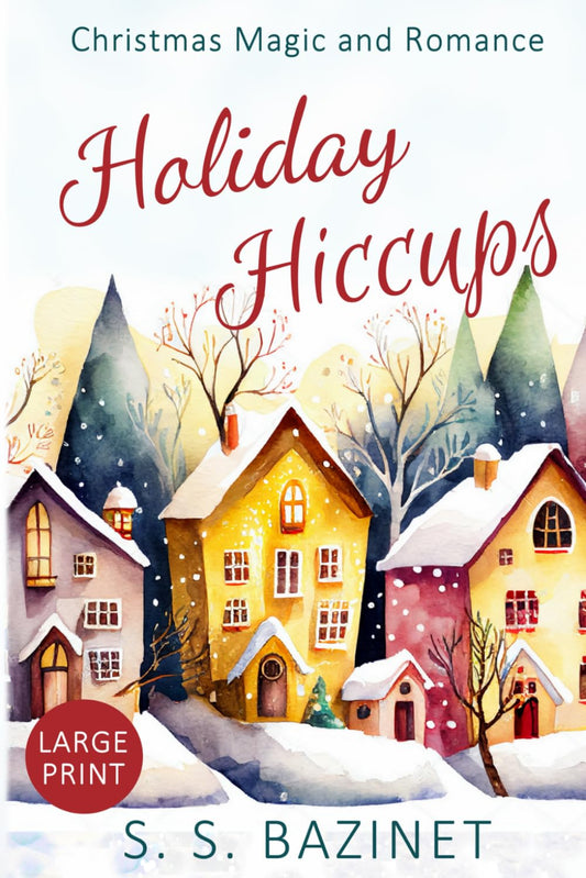 Holiday Hiccups: Christmas Magic and Romance