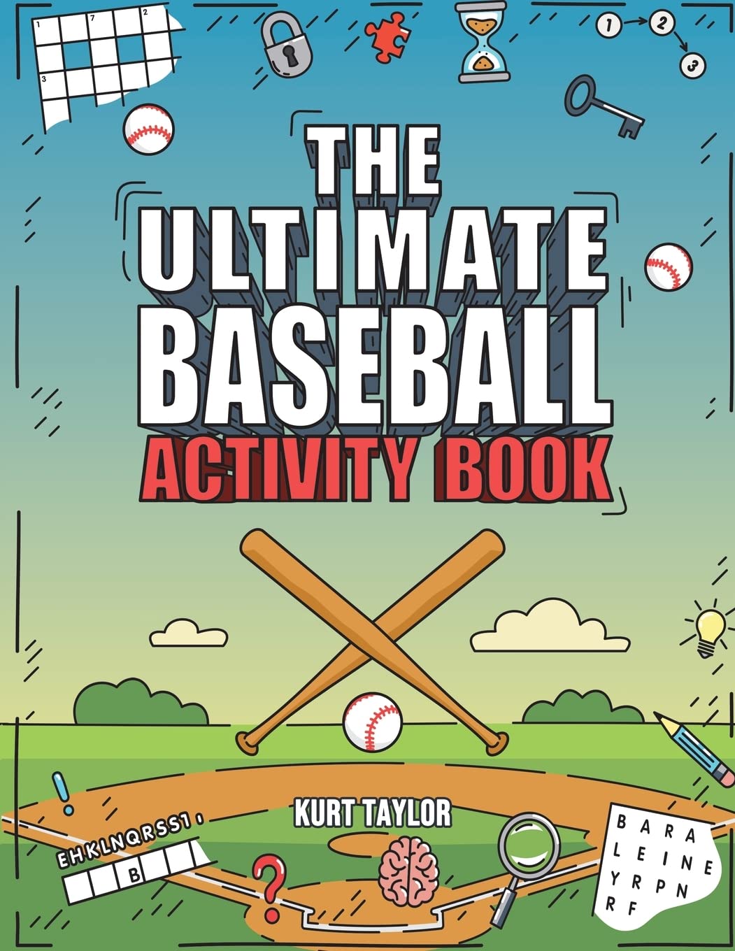 The Ultimate Baseball Activity Book: Crosswords, Word Searches, Puzzles, Fun Facts, Trivia Challenges and Much More for Baseball Lovers! (Perfect Baseball Gift) - 2578