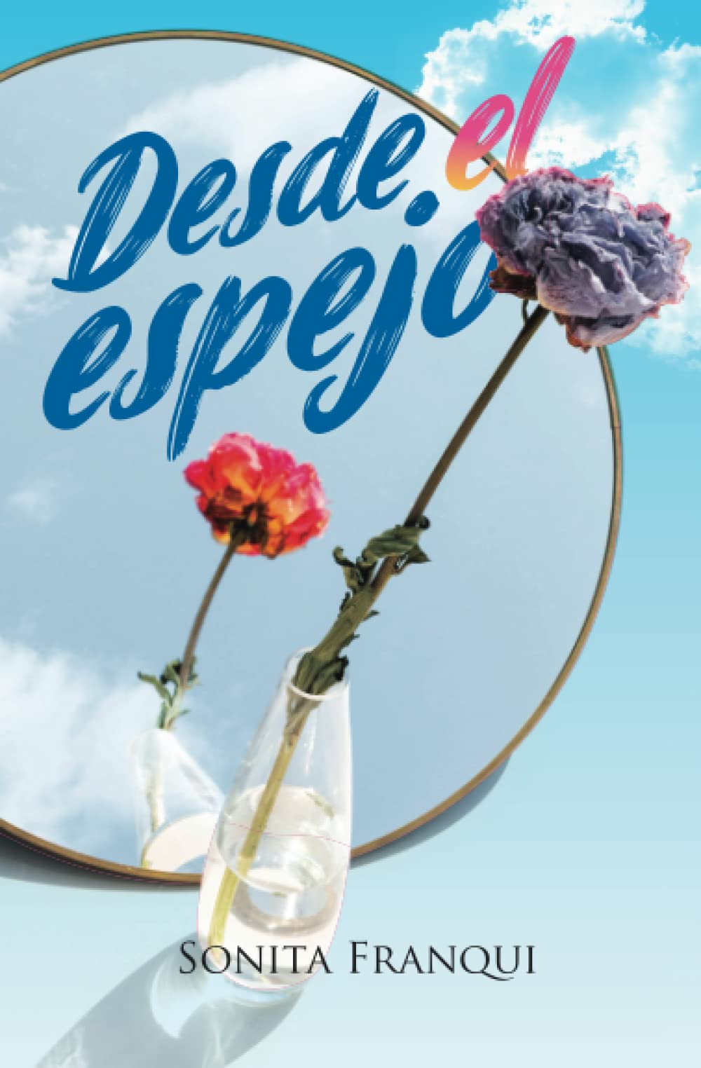 Desde el espejo (Spanish Edition)