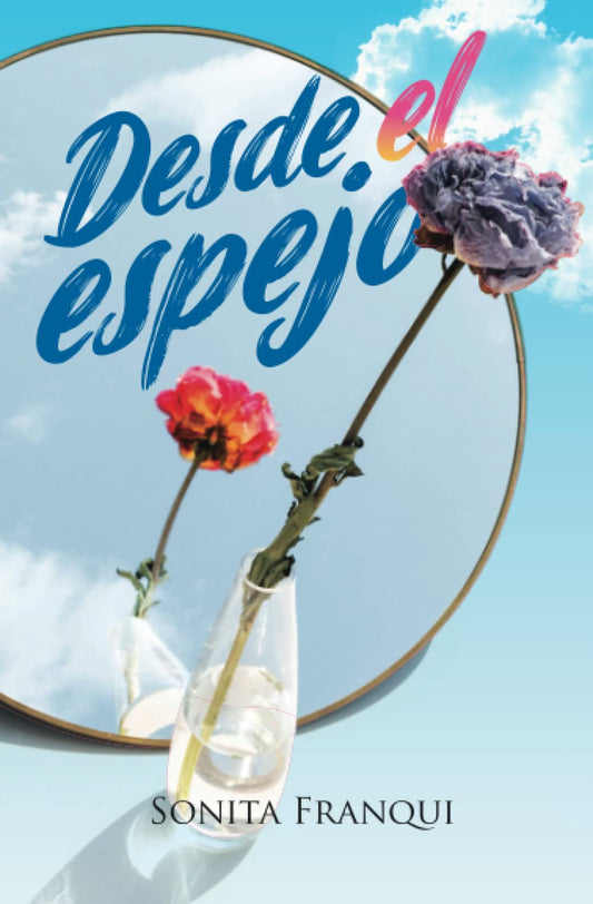 Desde el espejo (Spanish Edition)