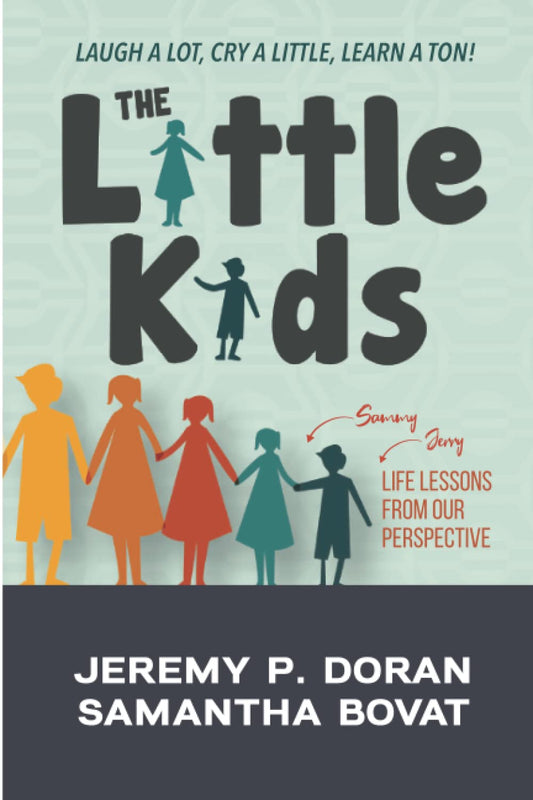 The Little Kids: Lessons Learned From Our Perspective