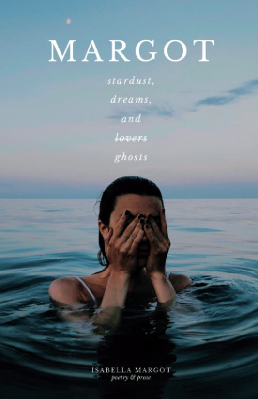 MARGOT: stardust, dreams, and l̶o̶v̶e̶r̶s̶ ghosts - 4829