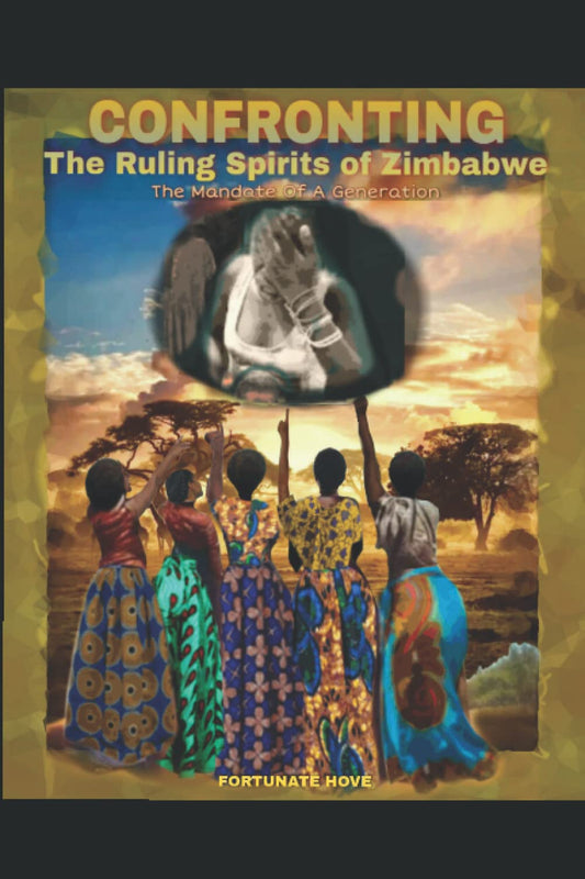 Confronting The Ruling Spirits of Zimbabwe: The mandate of a generation - 5036