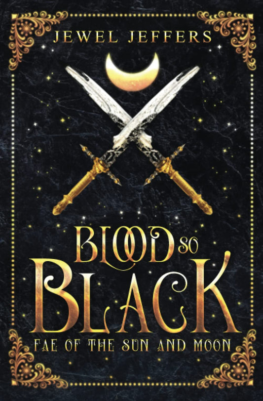 Blood So Black (Fae of the Sun and Moon) - 9875