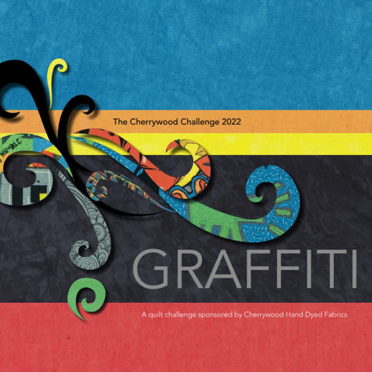 The Cherrywood Challenge: Graffiti (The Cherrywood Challenge: An Art Quilt Contest)