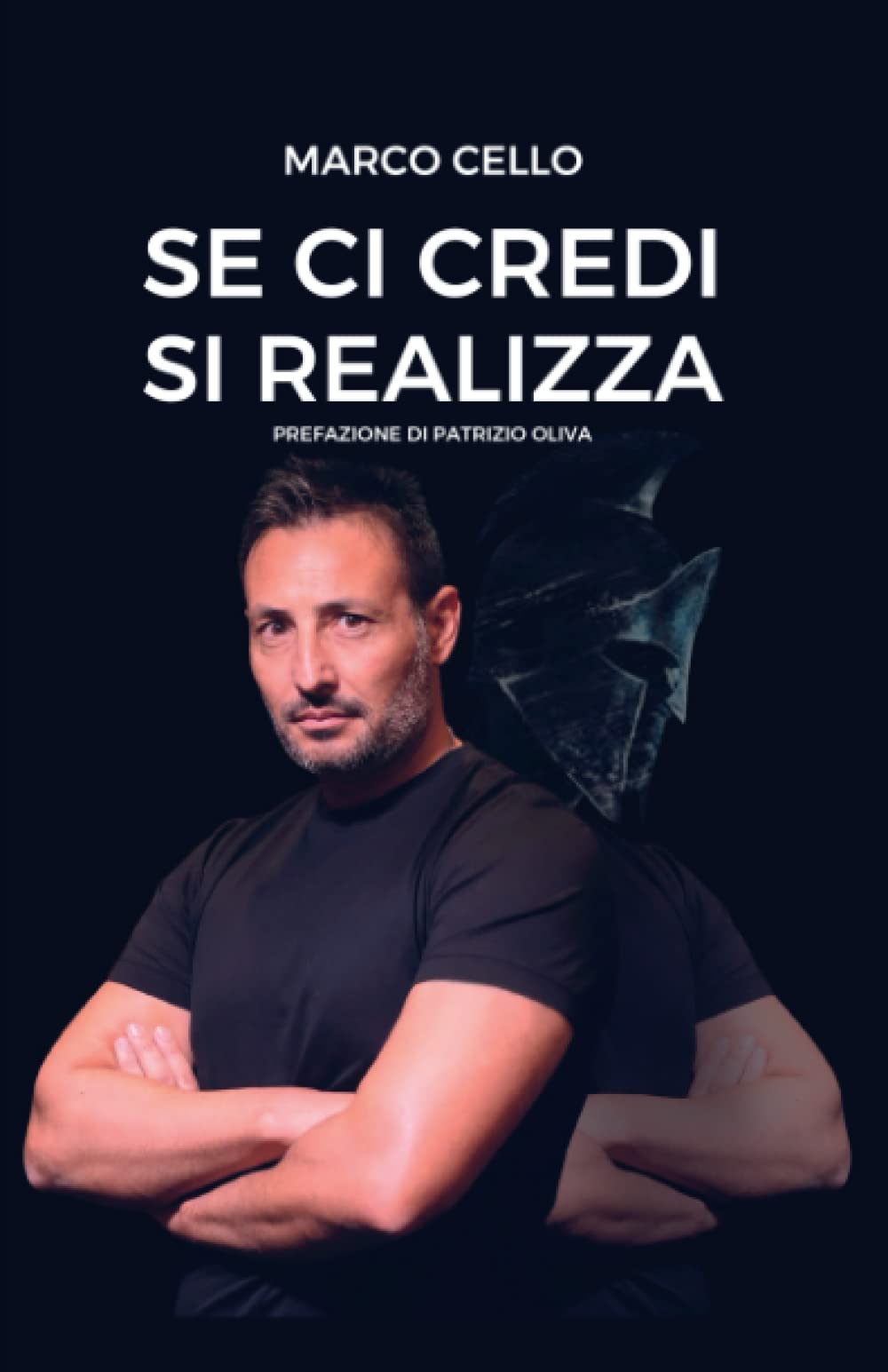 Se ci credi, Si realizza! (Italian Edition)