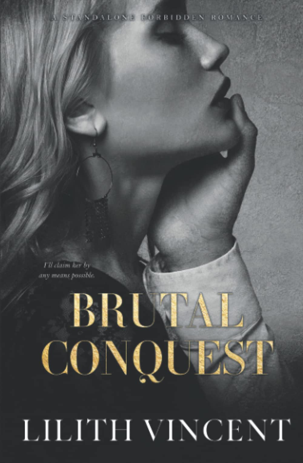 Brutal Conquest: A Standalone Mafia Forbidden Romance (Brutal Hearts)