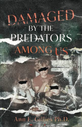 Damaged By The Predators Among Us - 3372