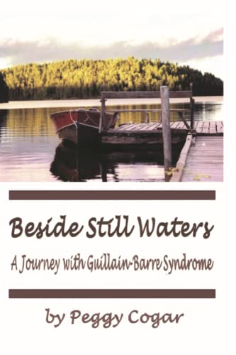 Beside Still Waters: Our Journey with Guillain-Barre Syndrome - 3985