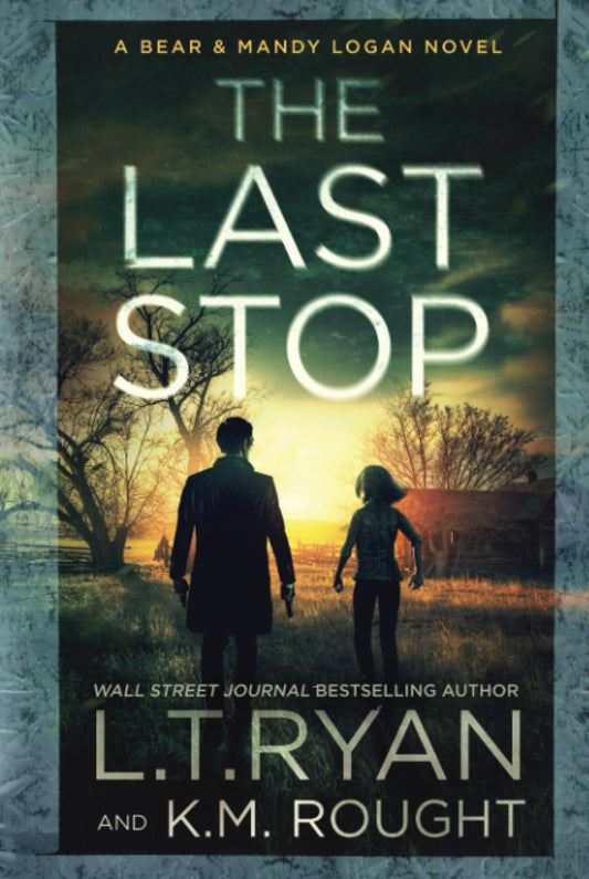 The Last Stop (Bear & Mandy Logan)