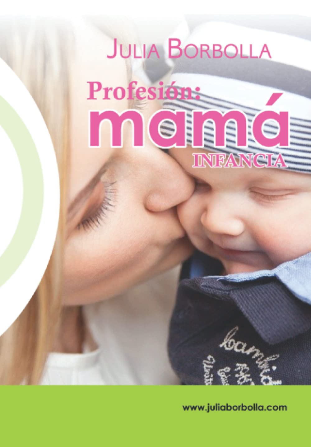 Profesión: mamá: Infancia (Spanish Edition) - 2962