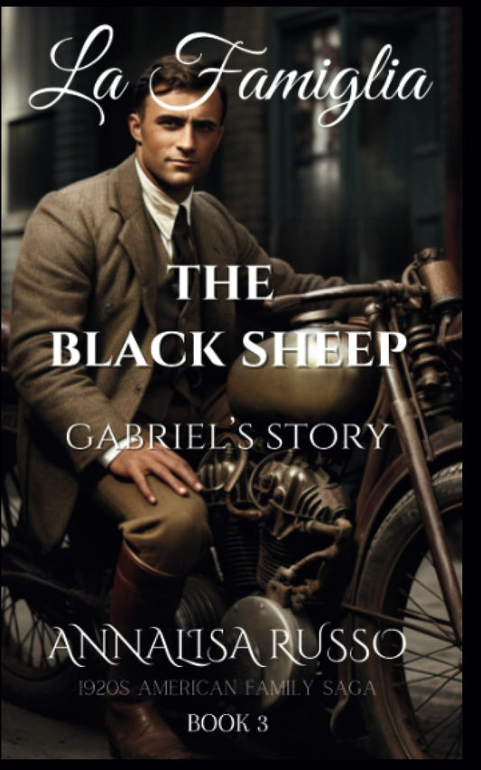 La Famiglia: The Black Sheep: Gabriel's Story (La Famiglia: The Cavelli Family Saga)