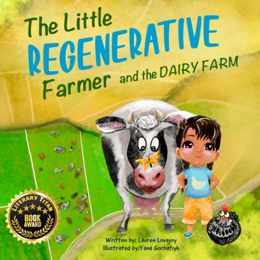 The Little Regenerative Farmer and The Dairy Farm - 4757
