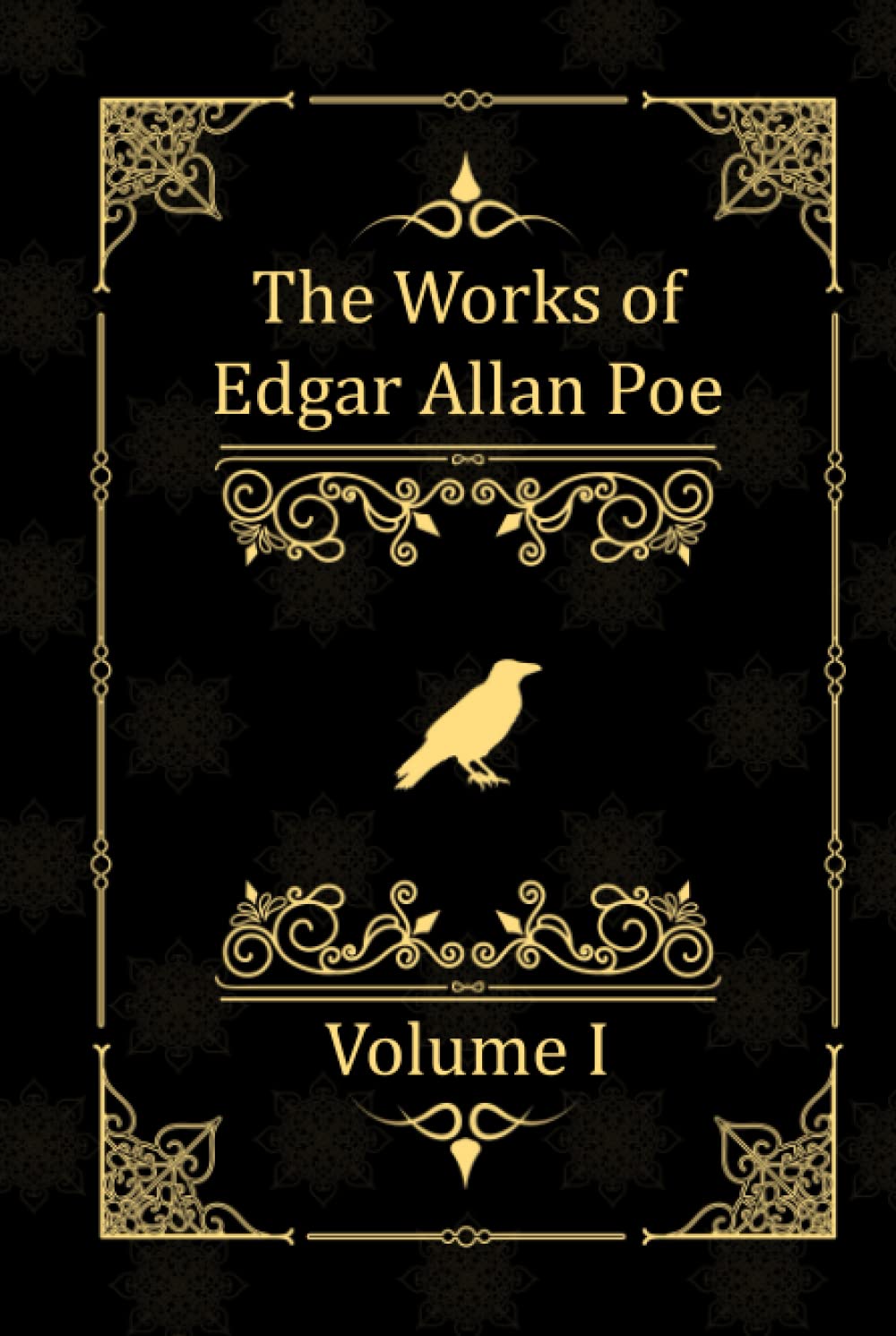 The Works of Edgar Allan Poe: Volume I: (The Gold-Bug and more)