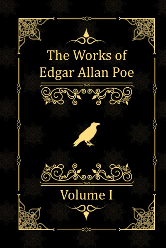 The Works of Edgar Allan Poe: Volume I: (The Gold-Bug and more)