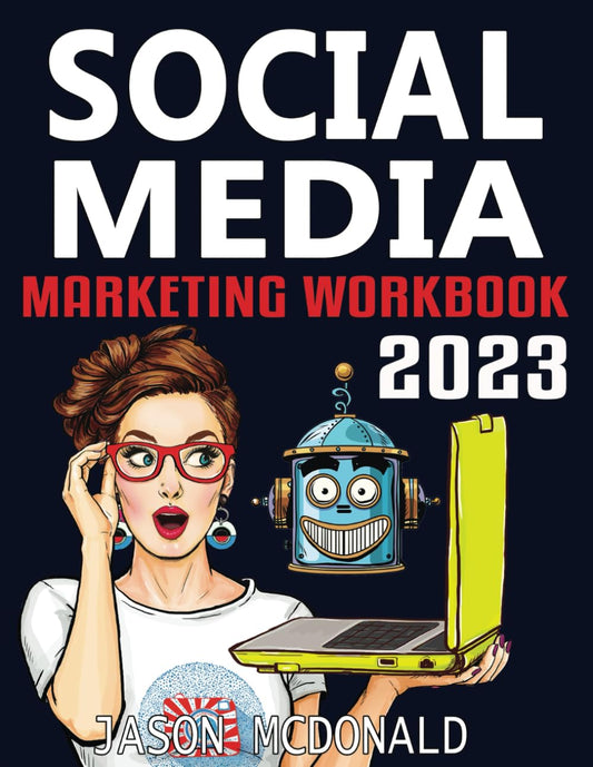 Social Media Marketing Workbook: How to Use Social Media for Business - 184