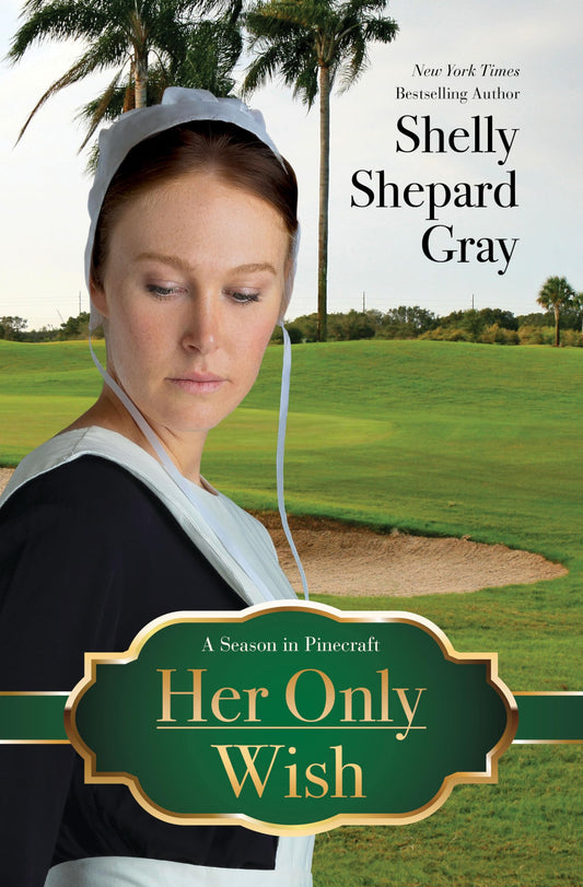 Her Only Wish (Season in Pinecraft, 2) - 5406