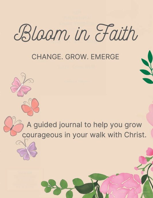 Bloom in Faith: Change. Grow. Emerge. - 5271