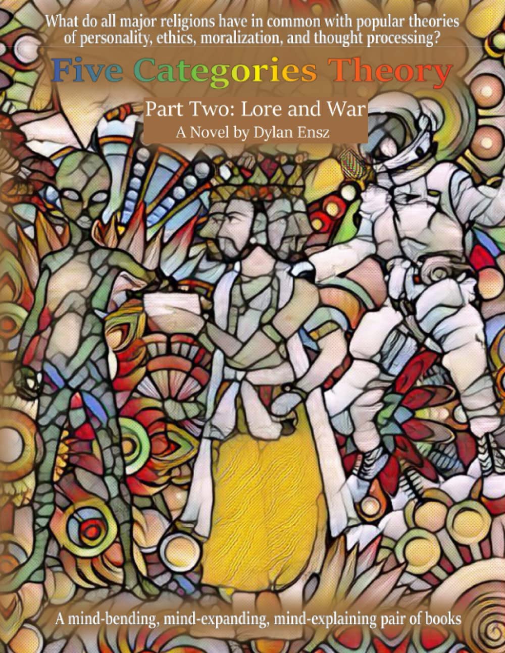 Five Categories Theory Part Two: Lore and War: A Novel